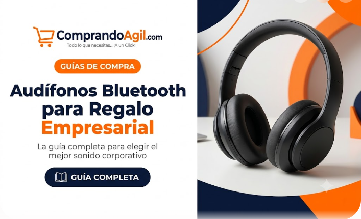 Audífonos Bluetooth inalámbricos ideales para regalo empresarial - guía ComprandoAgil